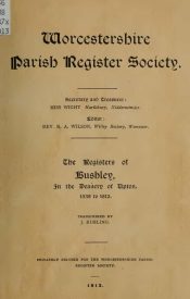 View Free PDF The Registers of Bushley, in the Deanery of Upton, 1538-1812