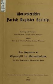 View Free PDF The Registers of Churchill in Oswaldslow, in the Deanery of Worcester East