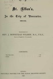 View Free PDF The Registers of St. Alban's, in the City of Worcester. 1630-1812