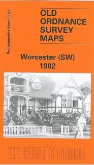 View Map Details* Worcester (SW) 1902: Worcestershire Sheet 33.07 (Old Ordnance Survey Maps of Worcestershire)