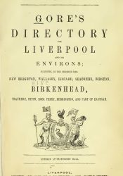 View Free PDF Gore's Liverpool Directory, or, Alphabetical list of the merchants, tradesmen and principal inhabitants of the town of Liverpool 1860