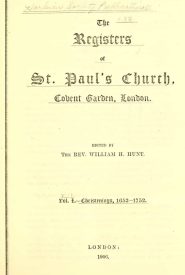 View Free PDF The Registers of St. Paul's church, Convent Garden, London v. 1 Christenings 1653-1752