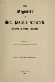 View Free PDF The Registers of St. Paul's Church, Convent Garden, London v5 Burials 1752-1853
