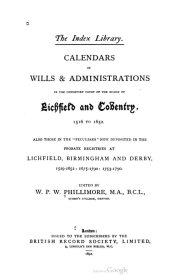 View Free PDF Calendars of Wills & Administrations in the Consistory Court of the Bishop of Lichfield and Coventry, 1516-1652