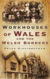 View Book Details* Workhouses of Wales and the Welsh Borders