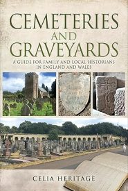 View Book Details* Cemeteries and Graveyards: A Guide for Local and Family Historians in England and Wales
