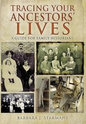 View Book Details* Tracing Your Ancestors' Lives: A Guide to Social History for Family Historians