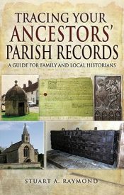 View Book Details* Tracing Your Ancestors' Parish Records: A Guide for Family and Local Historians