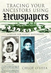 View Book Details* Tracing Your Ancestors Using Newspapers