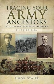 View Book Details* Tracing Your Army Ancestors: A Guide for Family Historians