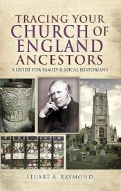 View Book Details* Tracing Your Church of England Ancestors: A Guide for Family & Local Historians (Tracing Your Ancestors)