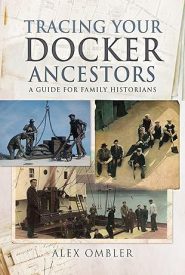 View Book Details* Tracing Your Docker Ancestors: A Guide for Family Historians