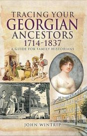 View Book Details* Tracing Your Georgian Ancestors 1714–1837