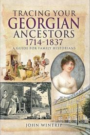 View Book Details* Tracing Your Georgian Ancestors 1714–1837