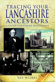 View Book Details* Tracing Your Lancashire Ancestors: A Guide for Family Historians