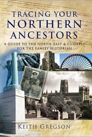 View Book Details* Tracing Your Northern Ancestors: A Guide to the North East & Cumbria for the Family Historian