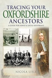 View Book Details* Tracing Your Oxfordshire Ancestors: A Guide for Family & Local Historians