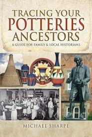 View Book Details* Tracing Your Potteries Ancestors: A Guide for Family & Local Historians