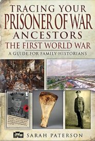 View Book Details* Tracing Your Prisoner of War Ancestors The First World War
