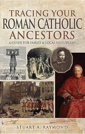 View Book Details* Tracing Your Roman Catholic Ancestors: A Guide for Family and Local Historians
