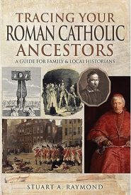 View Book Details* Tracing Your Roman Catholic Ancestors: A Guide for Family and Local Historians