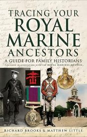 View Book Details* Tracing Your Royal Marine Ancestors: A Guide for Family Historians