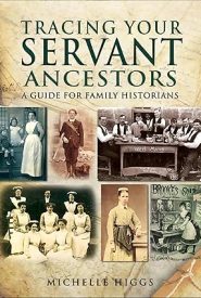 View Book Details* Tracing Your Servant Ancestors: A Guide for Family Historians