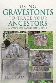 View Book Details* Using Gravestones to Trace Your Ancestors