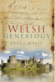 View Book Details* Welsh Genealogy by Dr Bruce Durie
