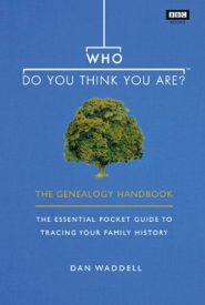 View Book Details* Who Do You Think You Are?: The Genealogy Handbook