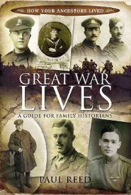 View Book Details* Great War Lives: A Guide for Family Historians (How Your Ancestors Lived)