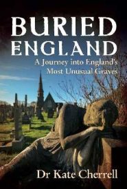 View Book Details* Memorials to the Dead A Journey into England’s Most Unusual Graves