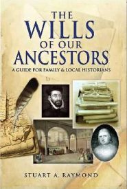 View Book Details* The Wills of Our Ancestors: A Guide for Family & Local Historians (Family History from Pen & Sword)