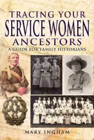View Book Details* Tracing Your Service Women Ancestors: A Guide for Family Historians (Tracing Your Ancestors)