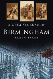 View Book Details* A Grim Almanac of Birmingham (Grim Almanacs)