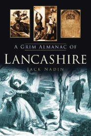 View Book Details* A Grim Almanac of Lancashire