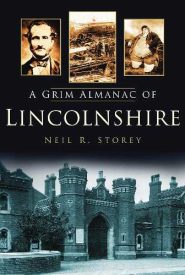View Book Details* A Grim Almanac of Lincolnshire (Grim Almanacs)