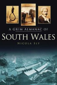 View Book Details* A Grim Almanac of South Wales