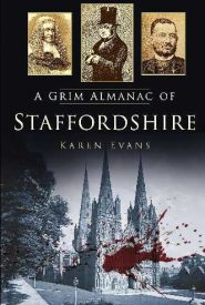 View Book Details* A Grim Almanac of Staffordshire (Grim Almanacs)