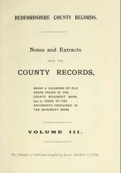 View Free PDF Bedfordshire County Records Notes and Extracts from the County Records being a Calendar of Old Deeds V. 3