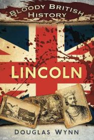View Book Details* Bloody British History: Lincoln