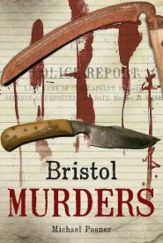View Book Details* Bristol Murders by Michael Posner