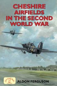 View Book Details* Cheshire Airfields in the Second World War by Mr Aldon Ferguson