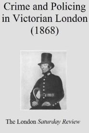 View Book Details* Crime and Policing in Victorian London (1868)