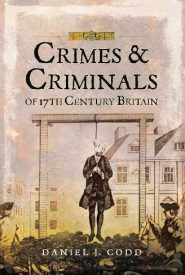 View Book Details* Crimes & Criminals of 17th Century Britain