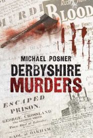 View Book Details* Derbyshire Murders by Michael Posner