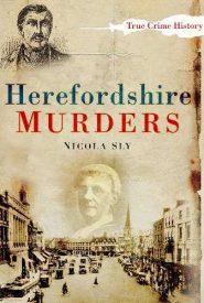 View Book Details* Herefordshire Murders by Nicola Sly