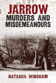 View Book Details* Jarrow Murders and Misdemeanours