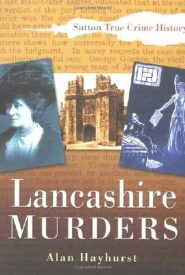 View Book Details* Lancashire Murders (True Crime History)