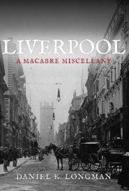 View Book Details* Liverpool A Macabre Miscellany